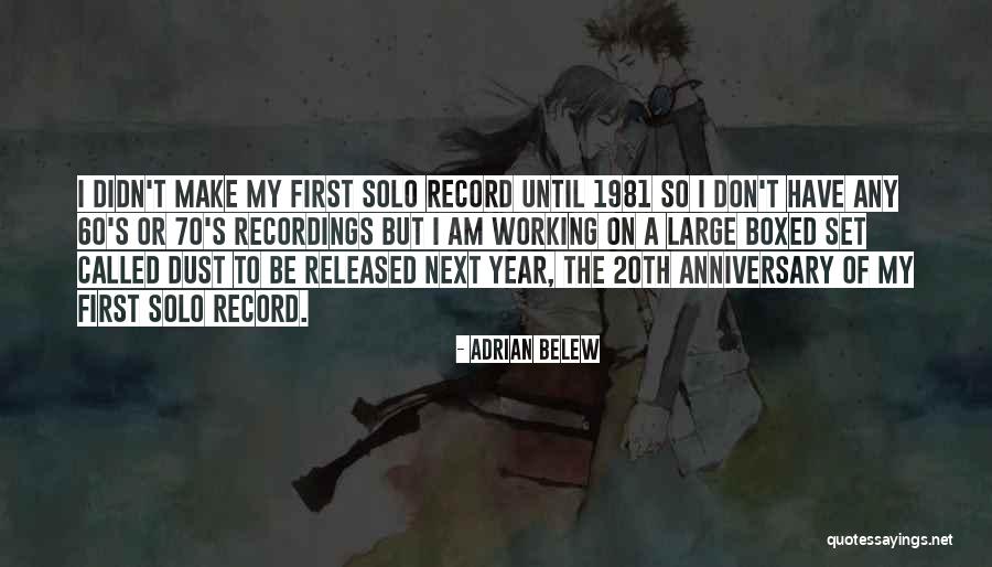 Brusilica Quotes By Adrian Belew