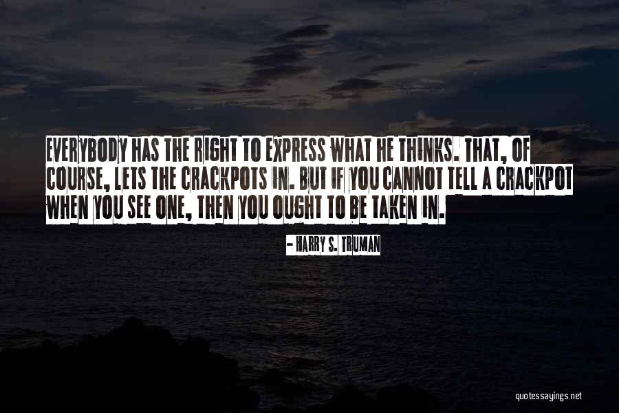 Brusilica Quotes By Harry S. Truman