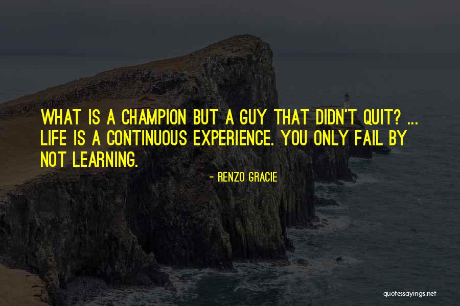 Brusniak Turner Quotes By Renzo Gracie Brusniak Turner Quotes By Renzo Gracie