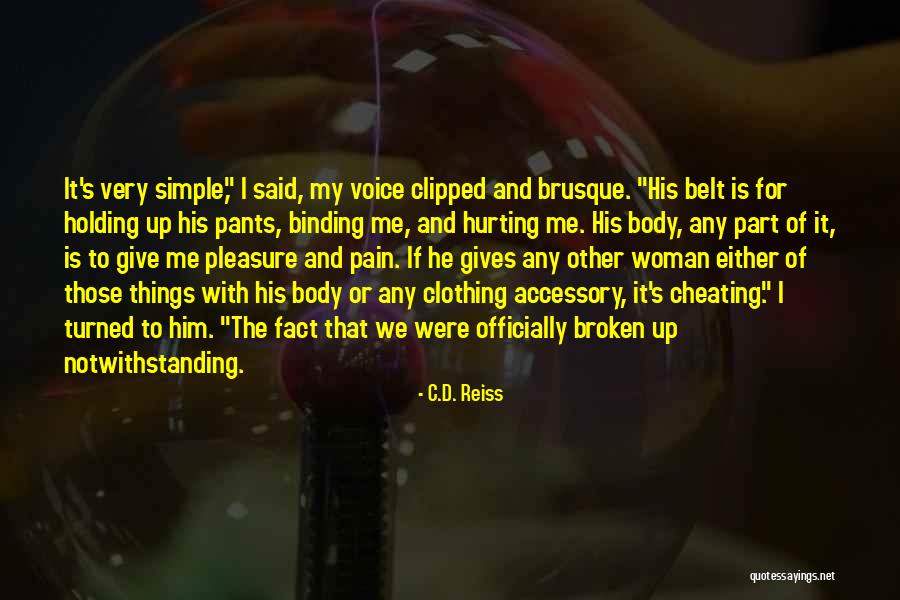 Brusque Quotes By C.D. Reiss