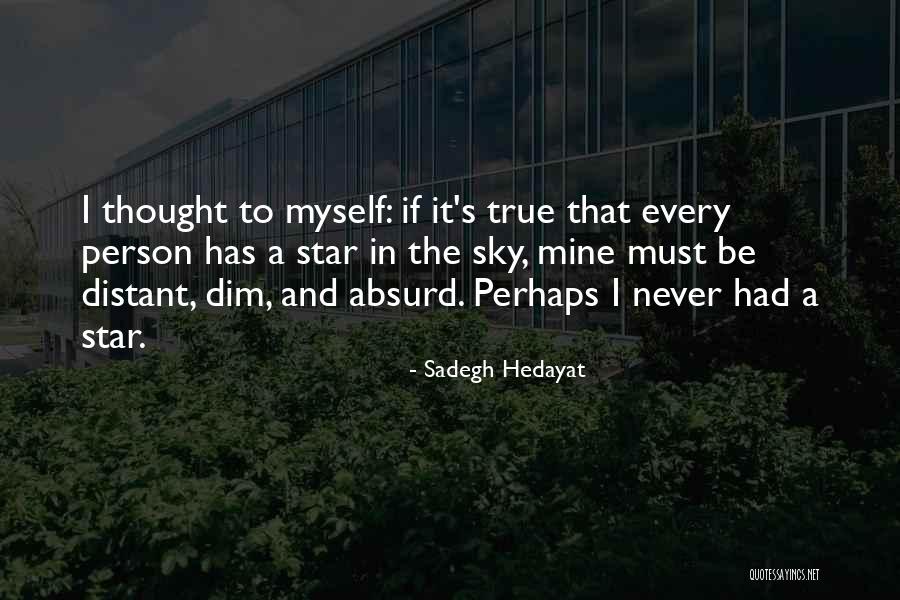 Brusquely In Of Mice Quotes By Sadegh Hedayat Brusquely In Of Mice Quotes By Sadegh Hedayat