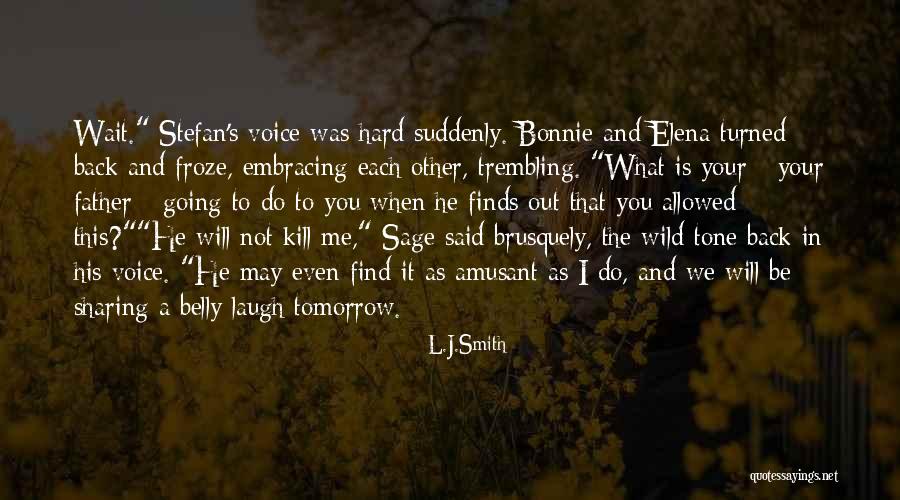 Brusquely Quotes By L.J.Smith Brusquely Quotes By L.J.Smith
