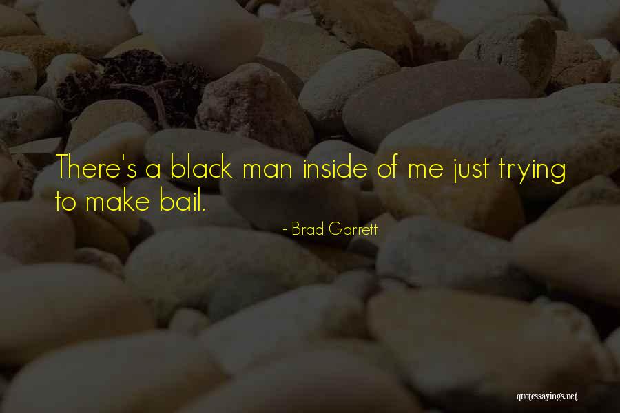 Brusters Quotes By Brad Garrett Brusters Quotes By Brad Garrett