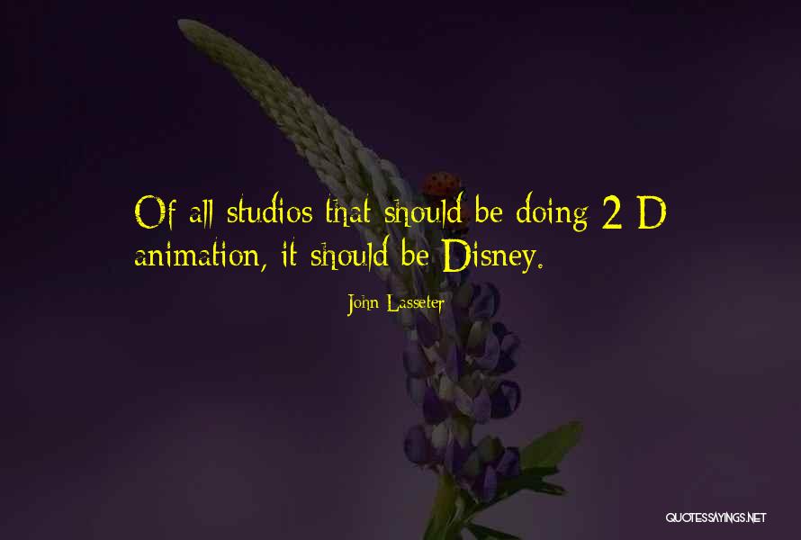 Brustolon Buick Quotes By John Lasseter Brustolon Buick Quotes By John Lasseter
