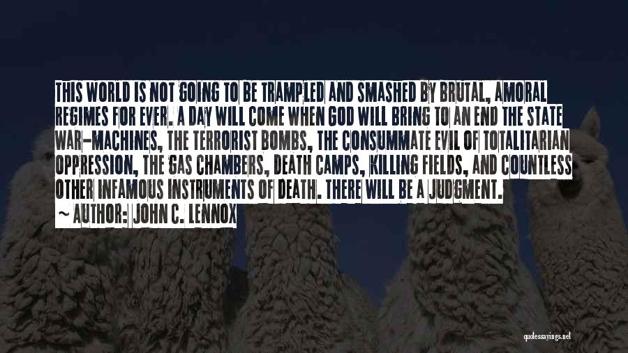 Brutal Killing Quotes By John C. Lennox