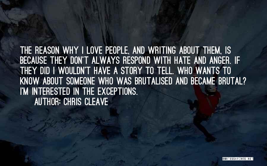 Brutal Love Quotes By Chris Cleave