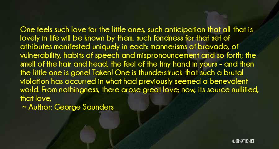 Brutal Love Quotes By George Saunders