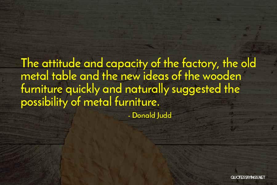 Brutale Quotes By Donald Judd Brutale Quotes By Donald Judd