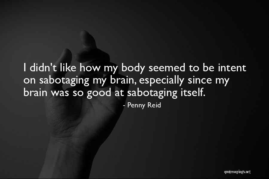 Brutalised Quotes By Penny Reid Brutalised Quotes By Penny Reid