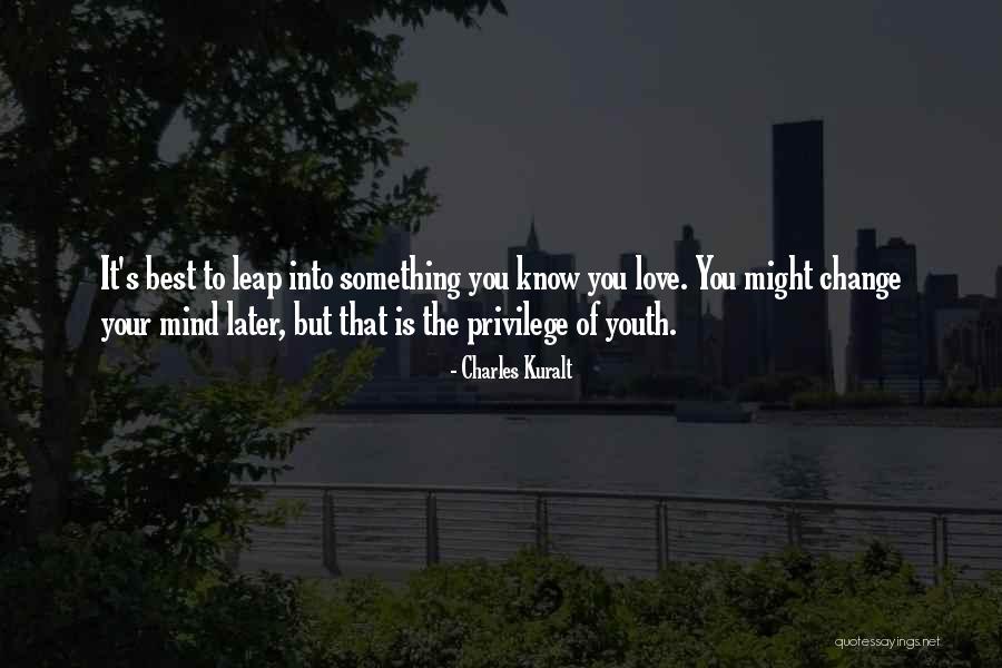Brutalist Quotes By Charles Kuralt Brutalist Quotes By Charles Kuralt
