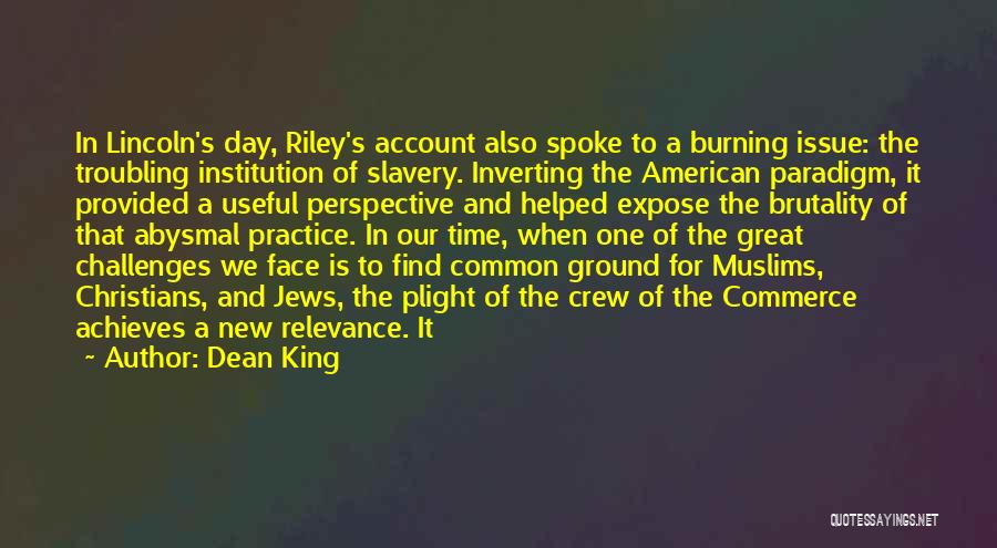 Brutality Of Slavery Quotes By Dean King