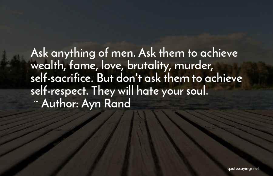 Brutality Quotes By Ayn Rand