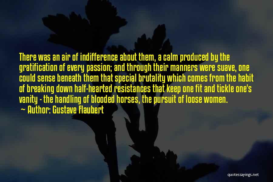 Brutality Quotes By Gustave Flaubert