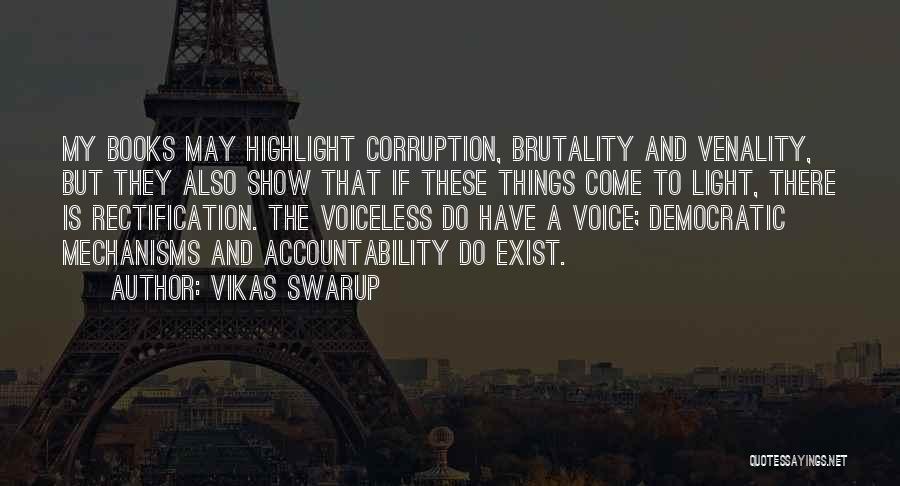 Brutality Quotes By Vikas Swarup