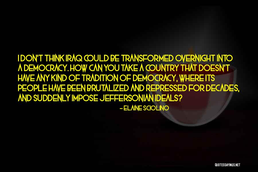 Brutalized Quotes By Elaine Sciolino Brutalized Quotes By Elaine Sciolino