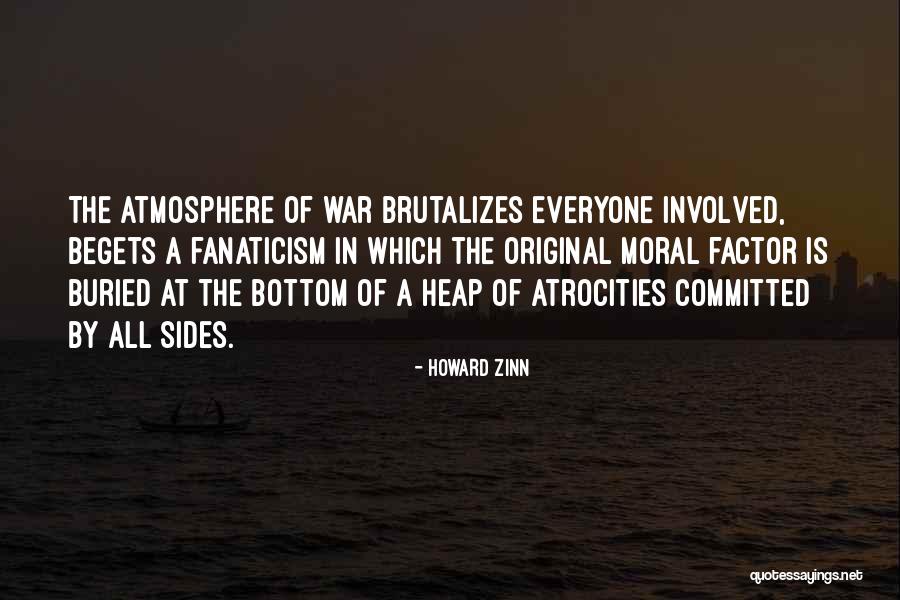 Brutalizes Quotes By Howard Zinn Brutalizes Quotes By Howard Zinn