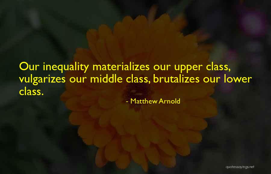 Brutalizes Quotes By Matthew Arnold Brutalizes Quotes By Matthew Arnold