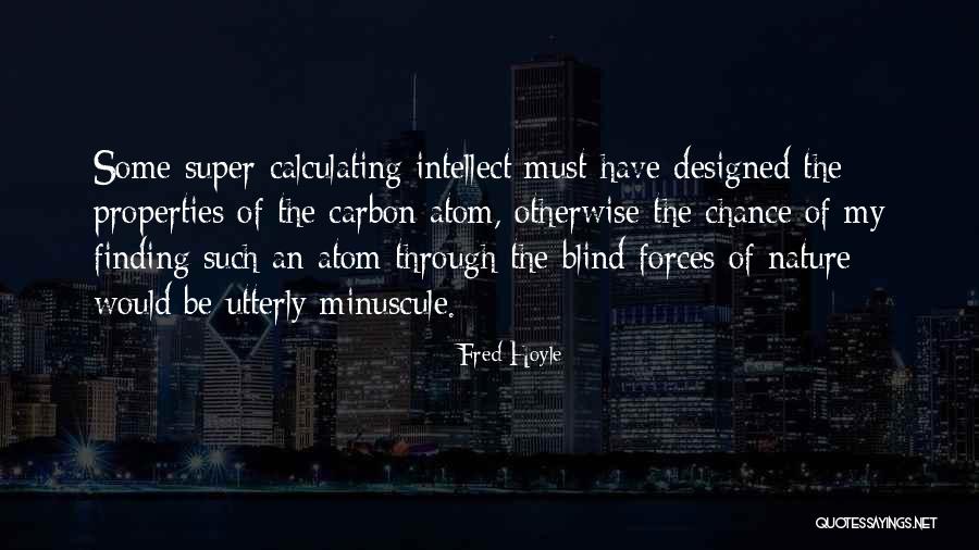 Brutalna Interwencja Quotes By Fred Hoyle Brutalna Interwencja Quotes By Fred Hoyle