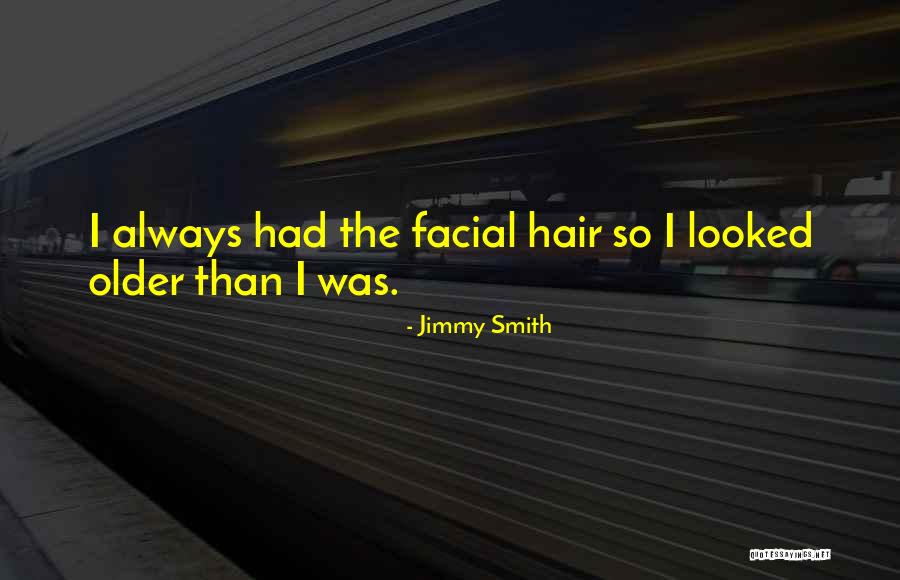 Brutalness Quotes By Jimmy Smith Brutalness Quotes By Jimmy Smith