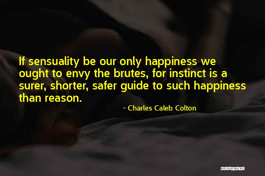 Brutes Quotes By Charles Caleb Colton Brutes Quotes By Charles Caleb Colton