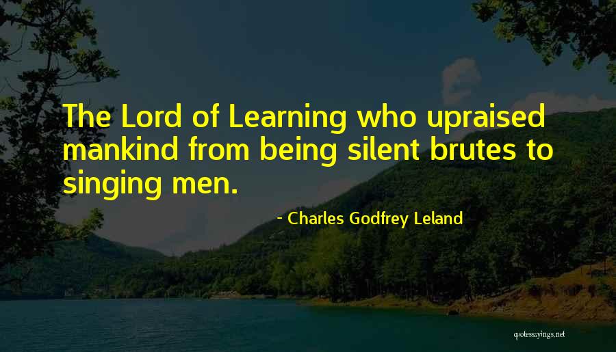 Brutes Quotes By Charles Godfrey Leland Brutes Quotes By Charles Godfrey Leland