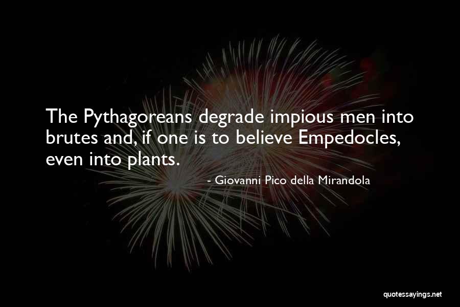 Brutes Quotes By Giovanni Pico Della Mirandola Brutes Quotes By Giovanni Pico Della Mirandola