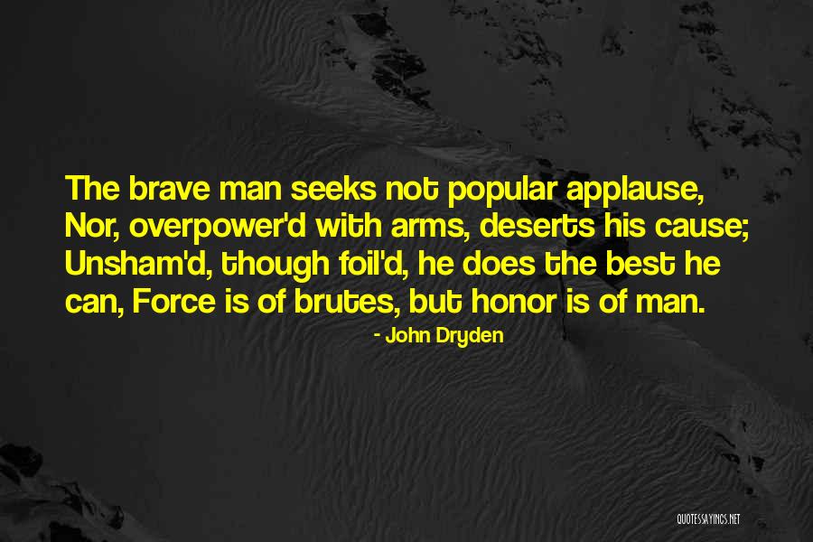 Brutes Quotes By John Dryden Brutes Quotes By John Dryden