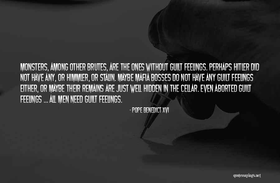 Brutes Quotes By Pope Benedict XVI Brutes Quotes By Pope Benedict XVI