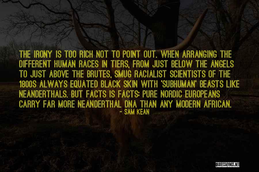 Brutes Quotes By Sam Kean Brutes Quotes By Sam Kean