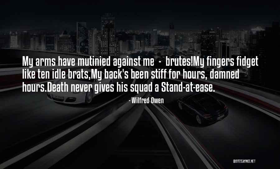 Brutes Quotes By Wilfred Owen Brutes Quotes By Wilfred Owen