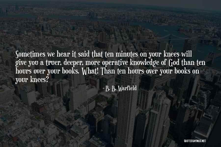Brutiful Quotes By B. B. Warfield Brutiful Quotes By B. B. Warfield