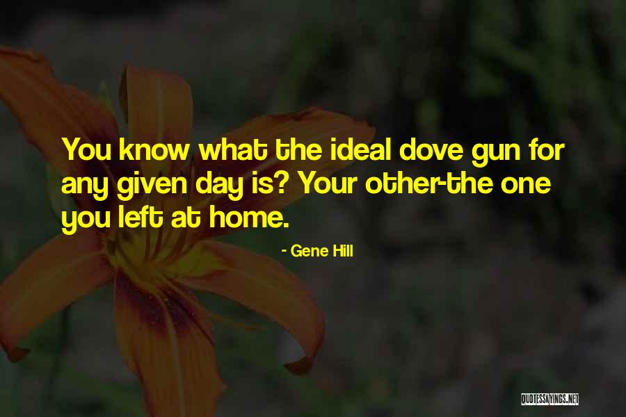 Brutsaert Quotes By Gene Hill Brutsaert Quotes By Gene Hill
