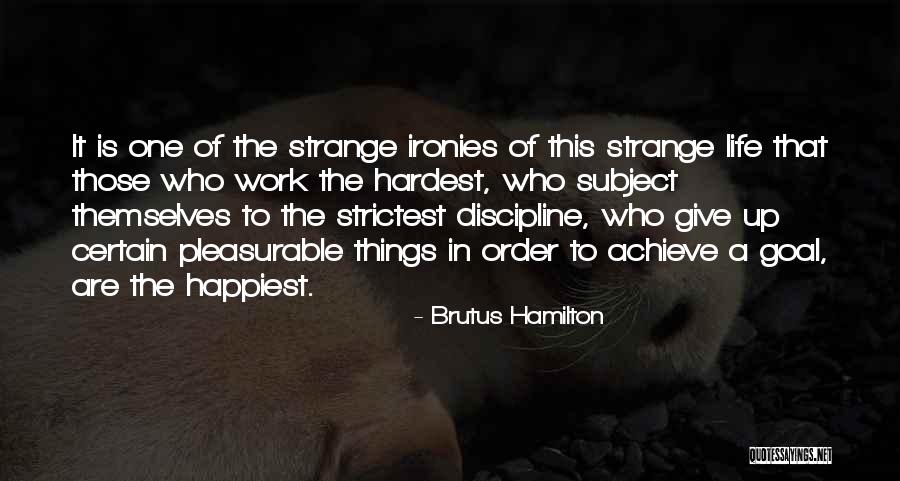 Brutus Quotes By Brutus Hamilton