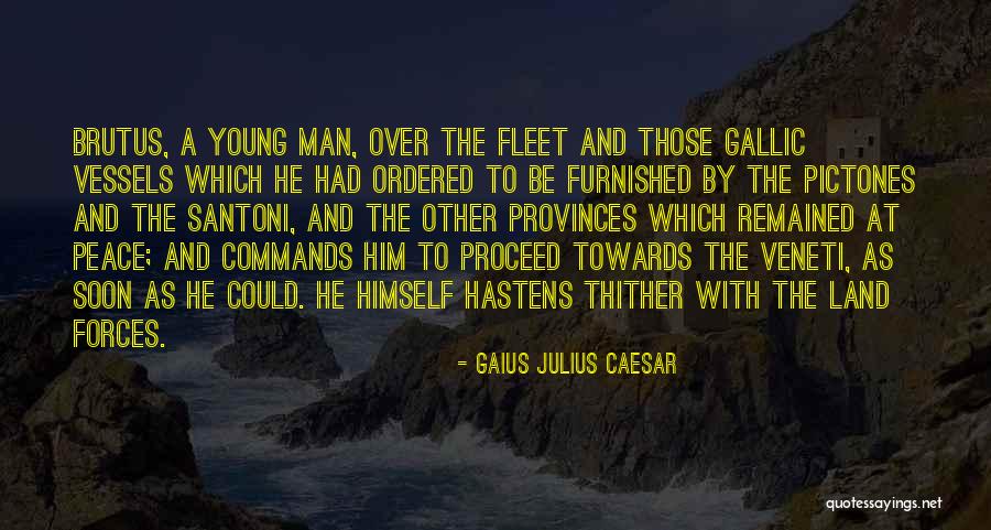 Brutus Quotes By Gaius Julius Caesar