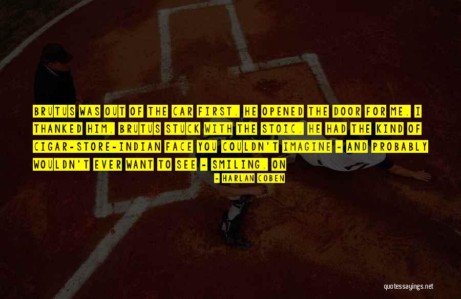 Brutus Quotes By Harlan Coben