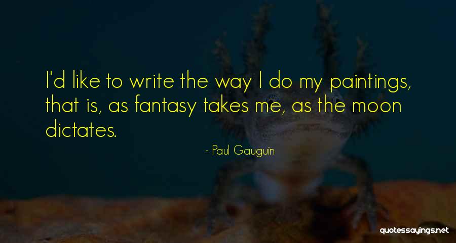 Bruyere Garantie Quotes By Paul Gauguin Bruyere Garantie Quotes By Paul Gauguin