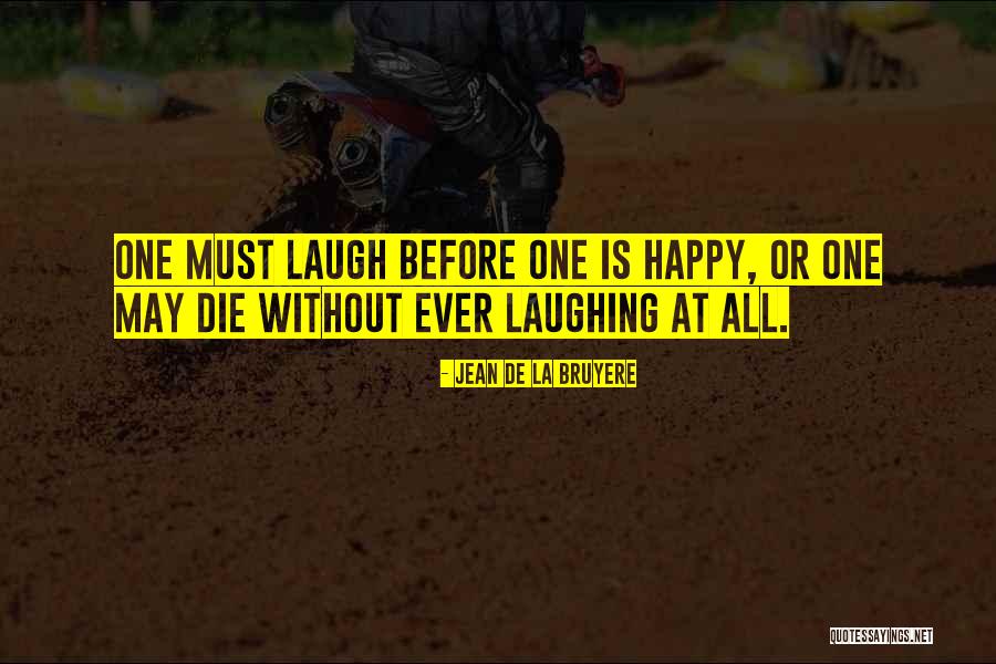 Bruyere Quotes By Jean De La Bruyere Bruyere Quotes By Jean De La Bruyere