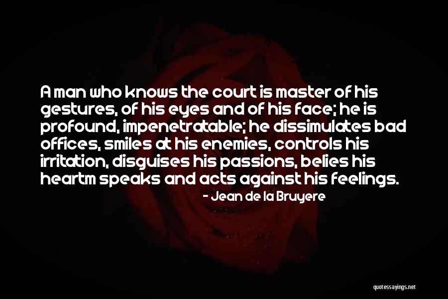 Bruyere Quotes By Jean De La Bruyere Bruyere Quotes By Jean De La Bruyere