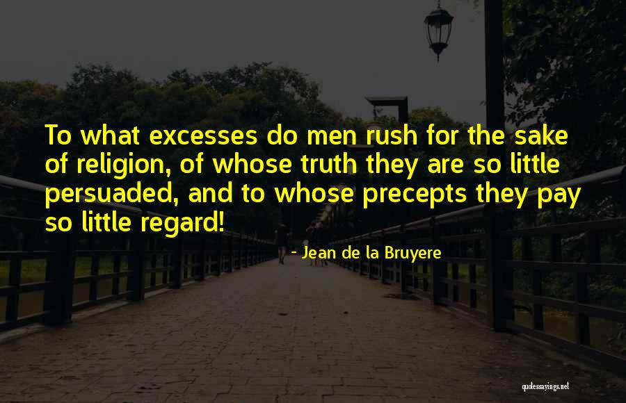 Bruyere Quotes By Jean De La Bruyere Bruyere Quotes By Jean De La Bruyere