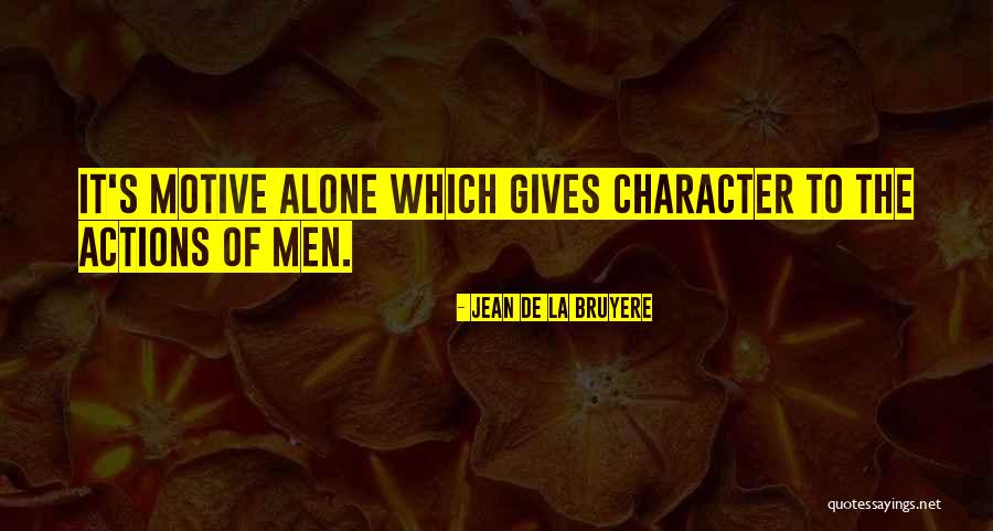 Bruyere Quotes By Jean De La Bruyere