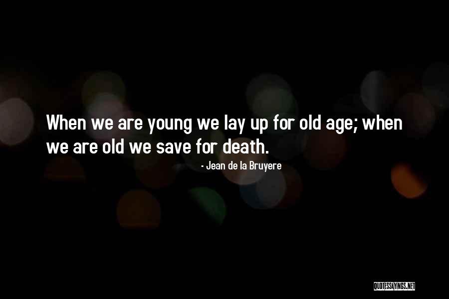 Bruyere Quotes By Jean De La Bruyere Bruyere Quotes By Jean De La Bruyere