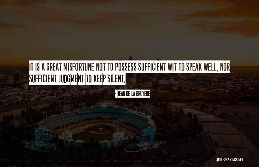 Bruyere Quotes By Jean De La Bruyere Bruyere Quotes By Jean De La Bruyere