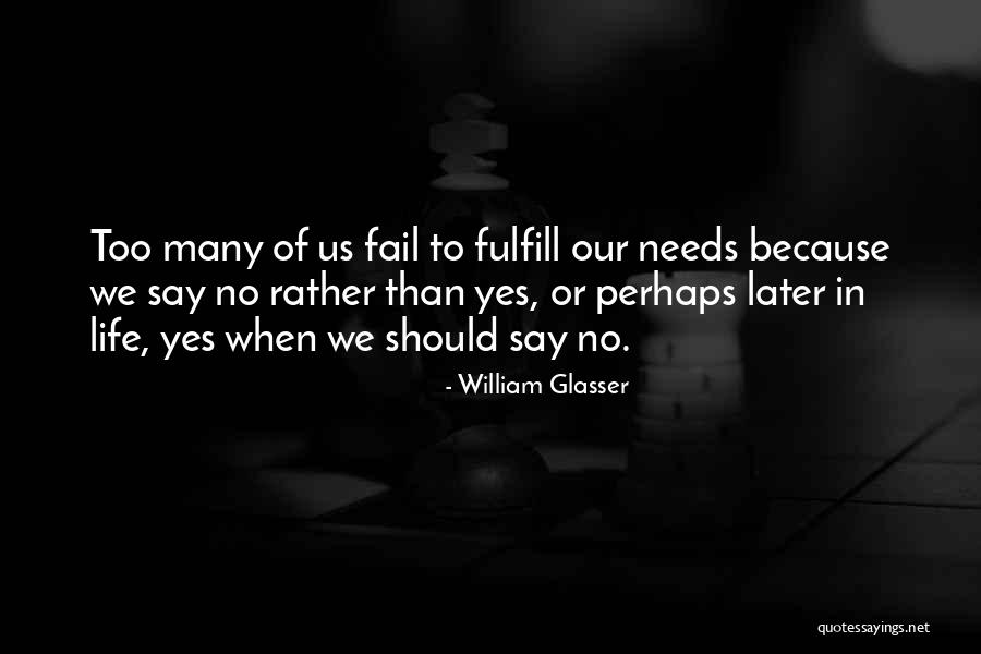 Bruyne Tt Quotes By William Glasser Bruyne Tt Quotes By William Glasser
