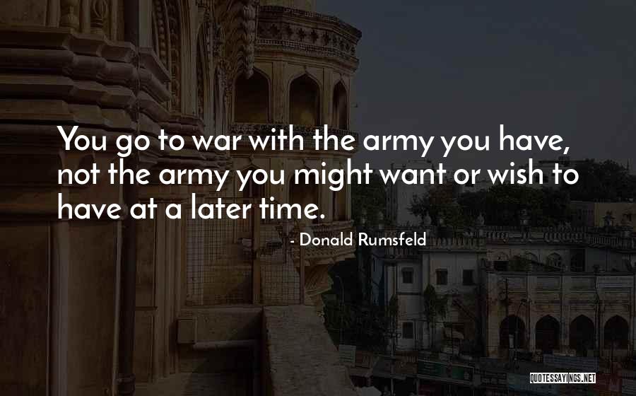 Bruyneel Quotes By Donald Rumsfeld Bruyneel Quotes By Donald Rumsfeld