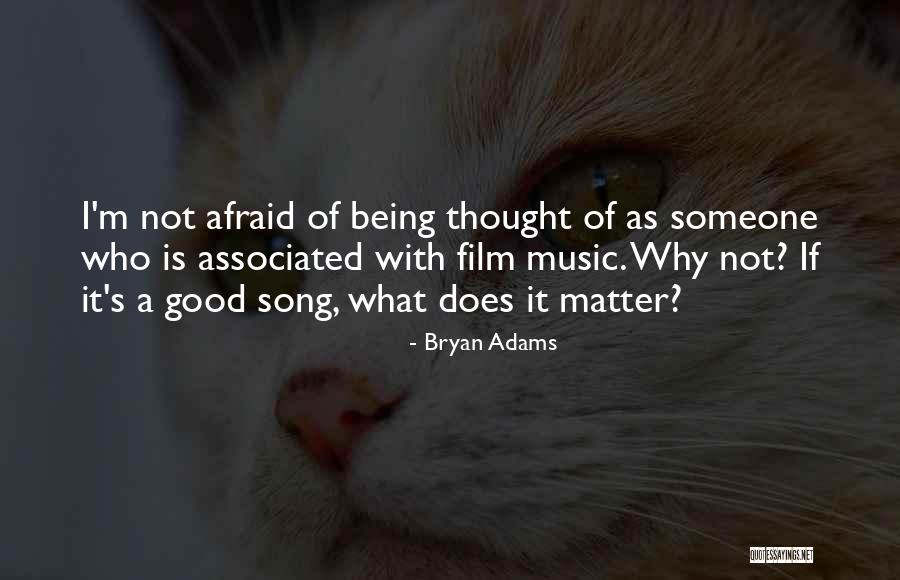 Bryan Adams Quotes 1765998