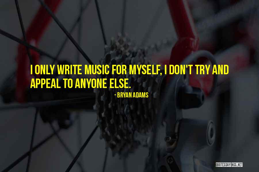Bryan Adams Quotes 288329 Bryan Adams Quotes 288329