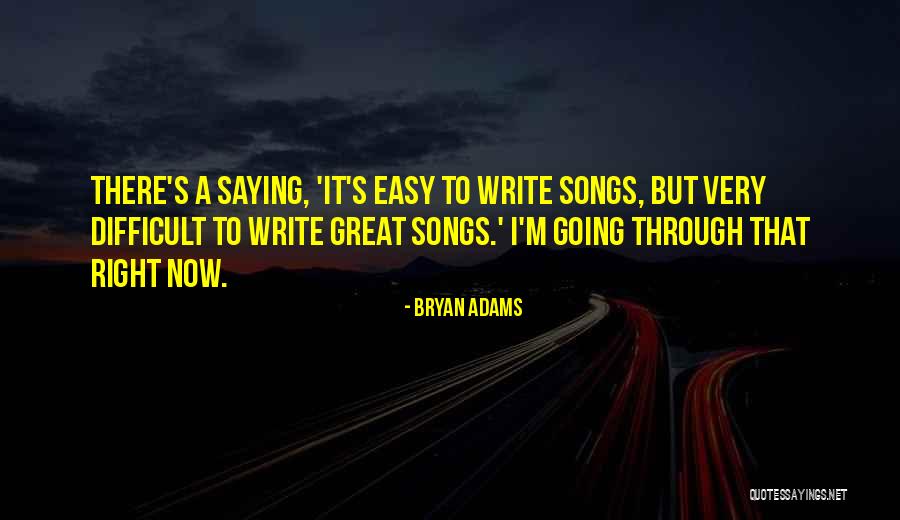 Bryan Adams Quotes 358397 Bryan Adams Quotes 358397