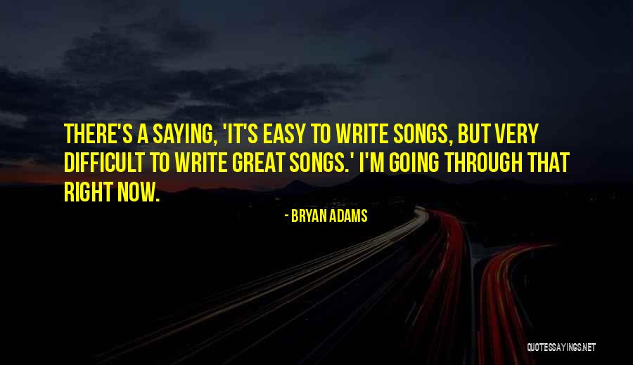 Bryan Adams Quotes 358397