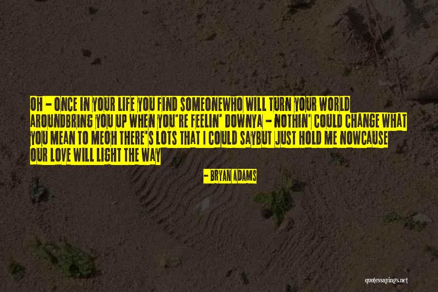 Bryan Adams Quotes 510453 Bryan Adams Quotes 510453