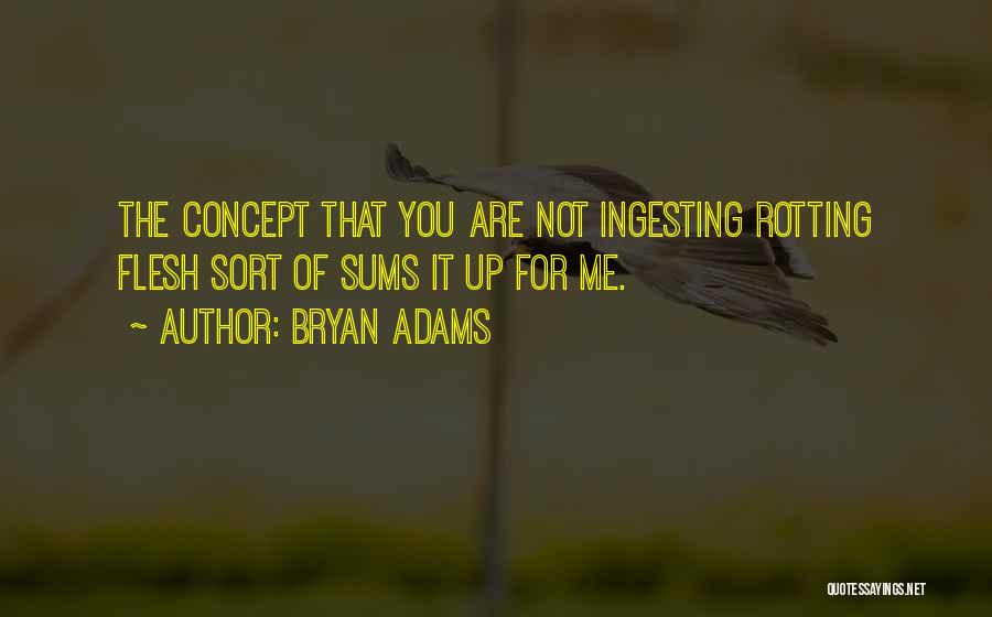 Bryan Adams Quotes 532595